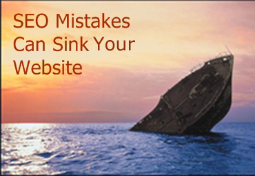 SEO Mistakes Can Sink Your Website