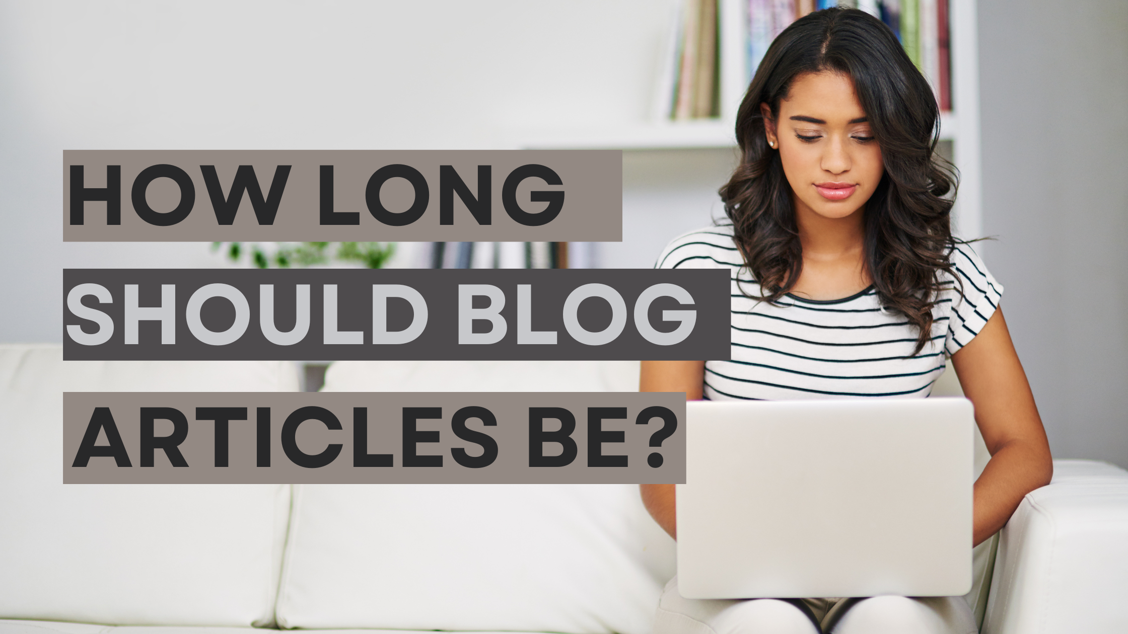 How long should content be for SEO?
